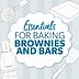 10 Essential Dessert Tools for Baking Brownies and Bars