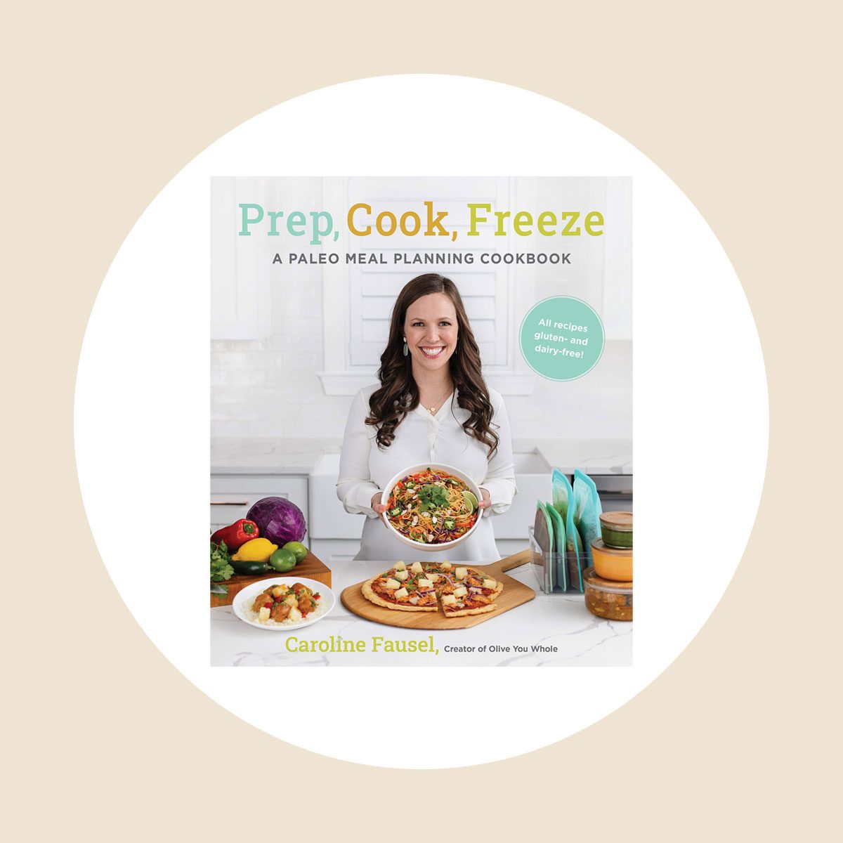 Prep Cook Freeze Paleo Cookbook