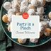 Presenting the Winners from Our 'Party in a Pinch' Recipe Contest